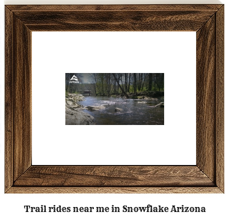 trail rides near me in Snowflake, Arizona